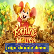 jogo double demo